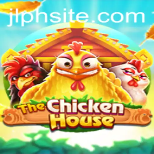 Discover the Exciting World of TheChickenHouse: A JLPH Adventure